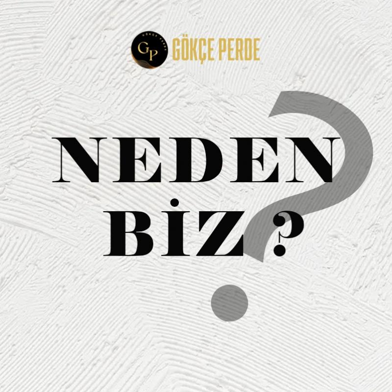  Neden Biz ? Bizi Ankarann En iyi Perdecisi Yapan zelliklerimiz.